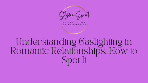 Understanding Gaslighting in Romantic Relationships: How to Spot It