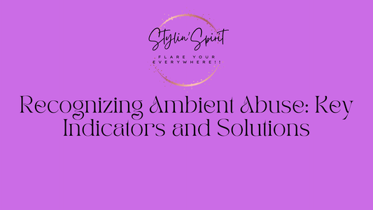 Recognizing Ambient Abuse: Key Indicators and Solutions