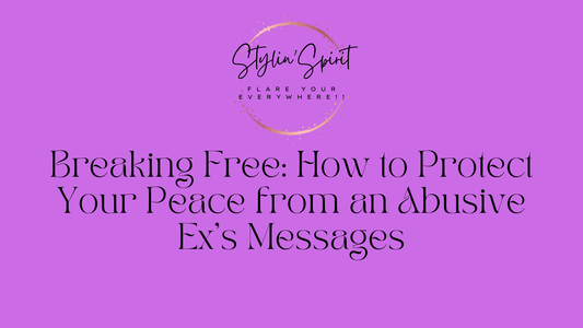 Breaking Free: How to Protect Your Peace from an Abusive Ex’s Messages