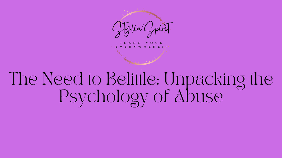 The Need to Belittle: Unpacking the Psychology of Abuse