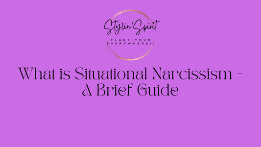 What is Situational Narcissism - A Brief Guide