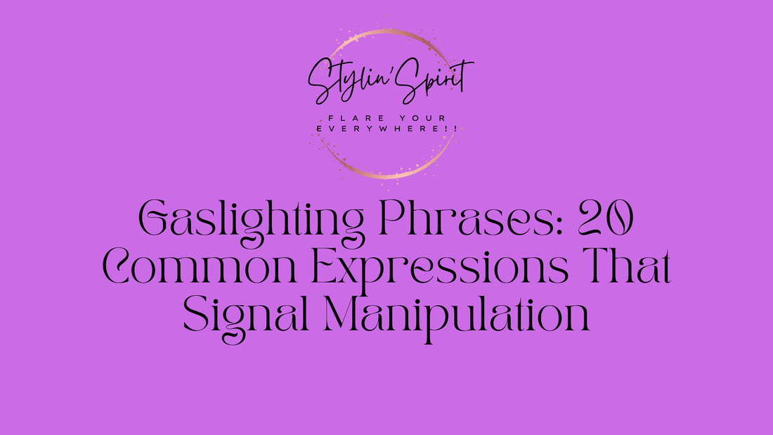 Gaslighting Phrases: 20 Common Expressions That Signal Manipulation