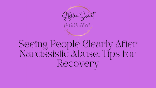 Seeing People Clearly After Narcissistic Abuse: Tips for Recovery