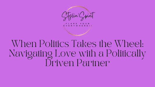 When Politics Takes the Wheel: Navigating Love with a Politically Driven Partner