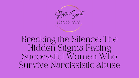 Breaking the Silence: The Hidden Stigma Facing Successful Women Who Survive Narcissistic Abuse