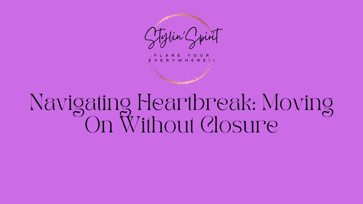 Navigating Heartbreak: Moving On Without Closure