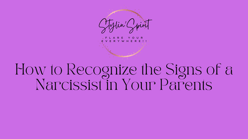 How to Recognize the Signs of a Narcissist in Your Parents