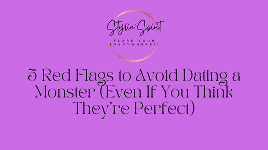 5 Red Flags to Avoid Dating a Monster (Even If You Think They're Perfect)