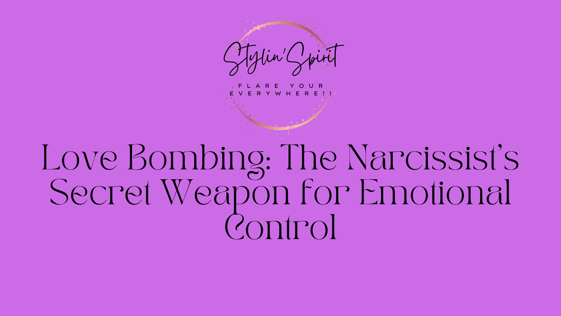 Love Bombing: The Narcissist's Secret Weapon for Emotional Control