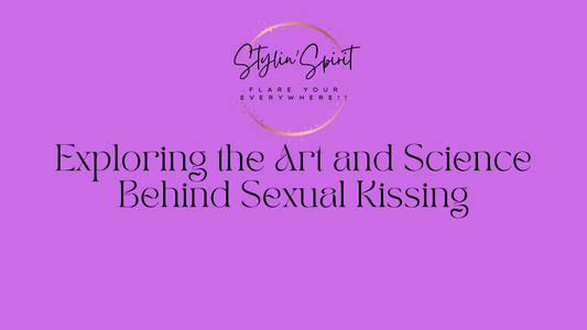 Exploring the Art and Science Behind Sexual Kissing - Stylin Spirit