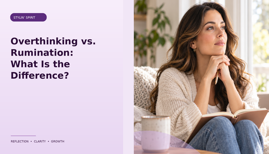 Stylin’ Spirit hero image for Overthinking vs. Rumination: What Is the Difference?