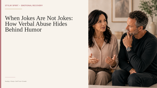 Stylin' Spirit hero image: When Jokes Are Not Jokes: How Verbal Abuse Hides Behind Humor