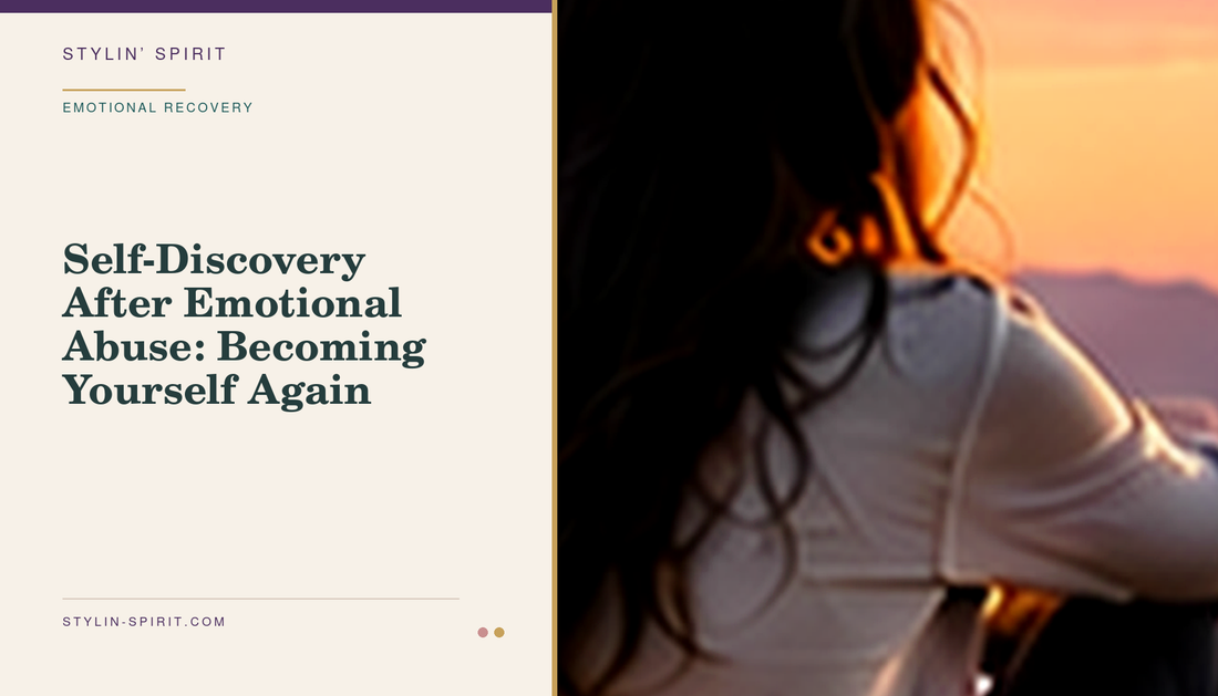 Stylin’ Spirit hero image for Self-Discovery After Emotional Abuse: Becoming Yourself Again.