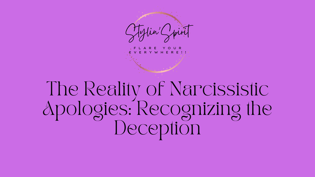 The Reality of Narcissistic Apologies: Recognizing the Deception