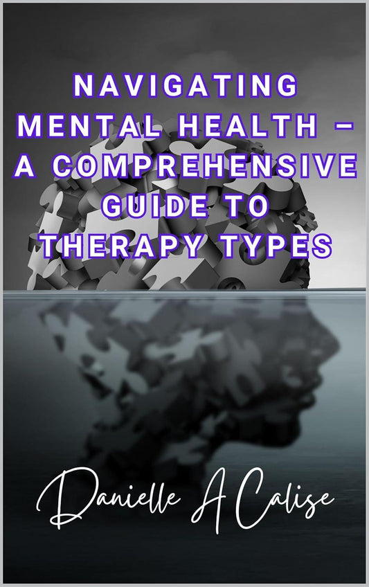 Navigating Mental Health – A Comprehensive Guide to Therapy Types - Stylin Spirit