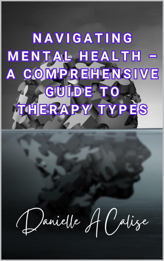 Navigating Mental Health – A Comprehensive Guide to Therapy Types - Stylin Spirit