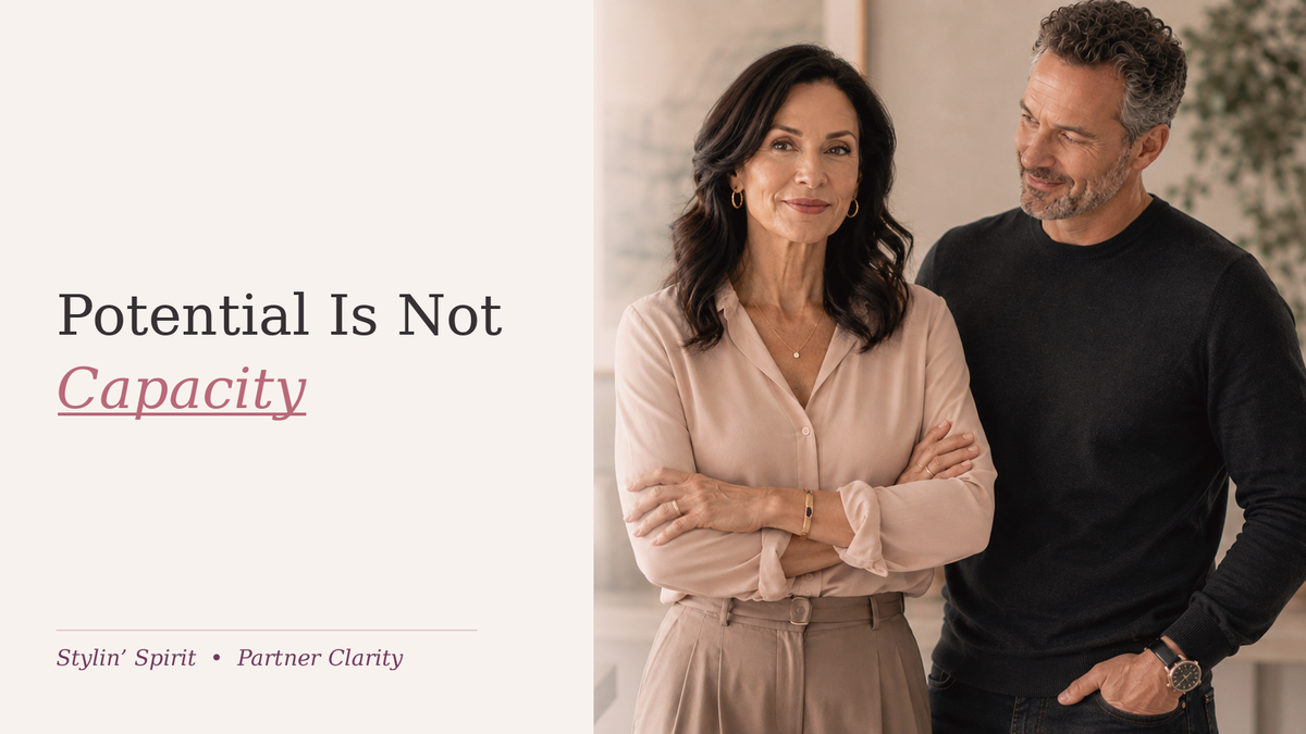 Stylin’ Spirit hero image: Potential Is Not Capacity: Why You Cannot Love a Man Into Adulthood