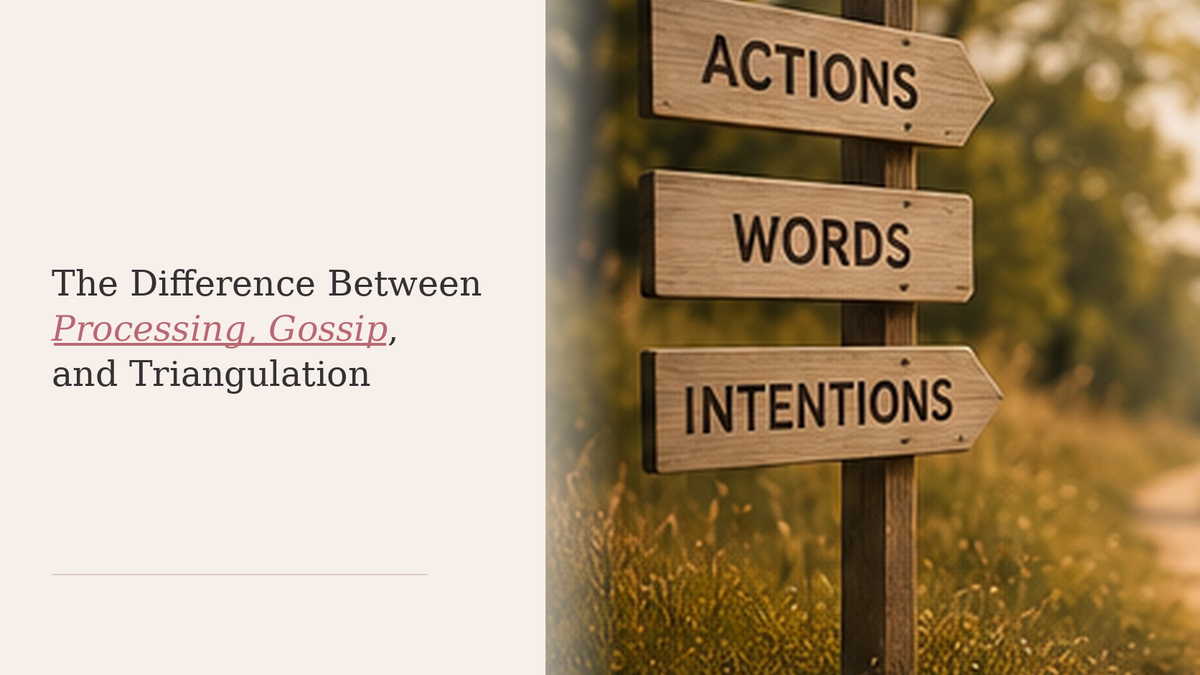 Soft neutral editorial hero image with a signpost and title text about the difference between processing, gossip, and triangulation.
