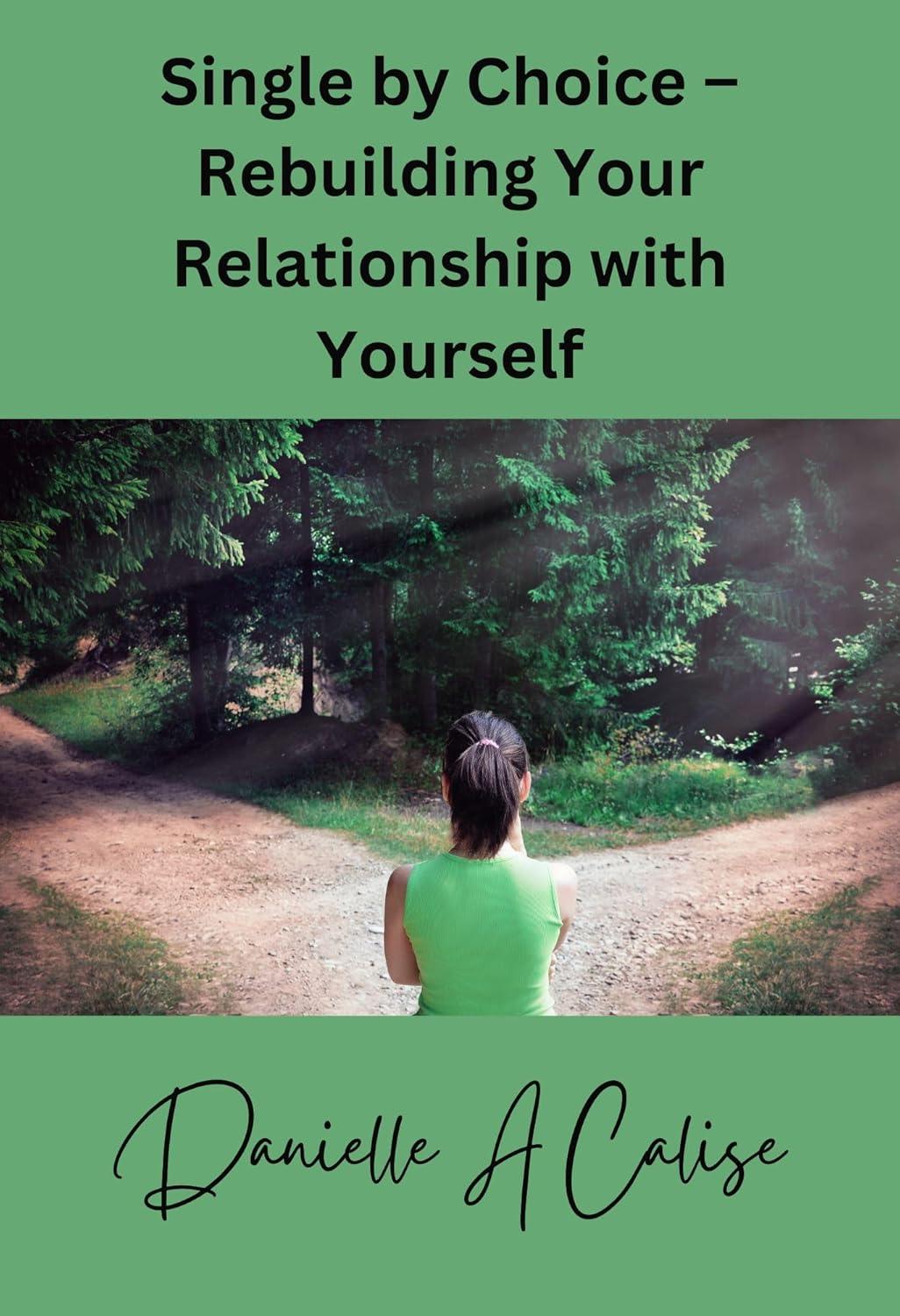 Single by Choice – Rebuilding Your Relationship with Yourself - Stylin Spirit