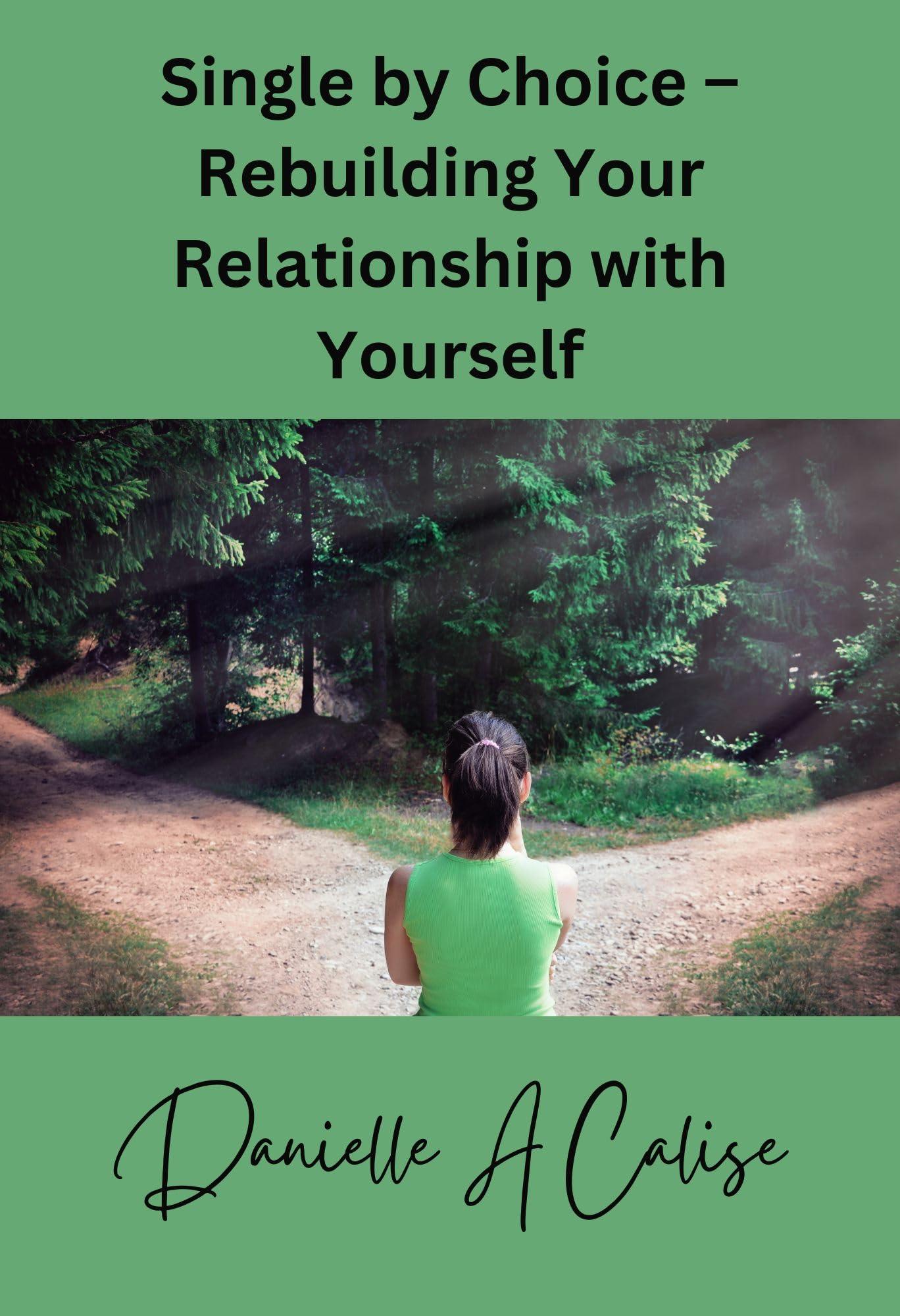 Single by Choice – Rebuilding Your Relationship with Yourself - Stylin Spirit