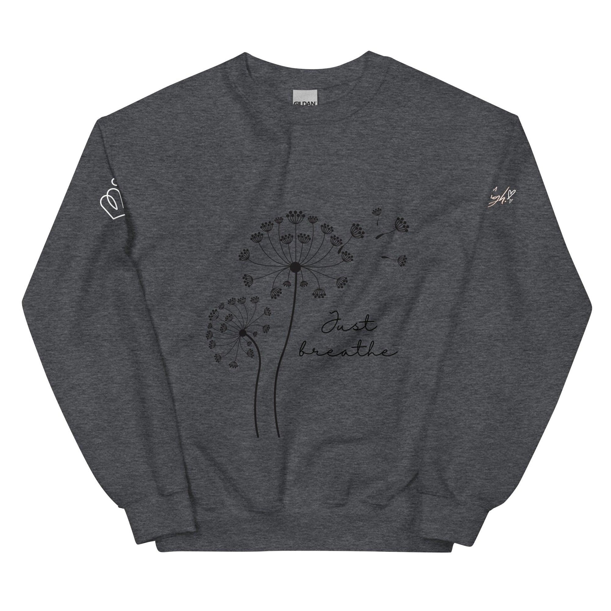 Unisex Sweatshirt - Just Breathe - Stylin Spirit