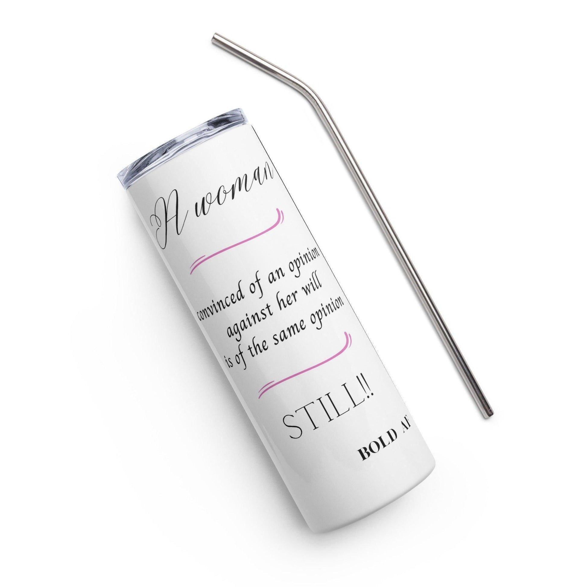 Stainless steel tumbler - Her Opinion - Stylin Spirit