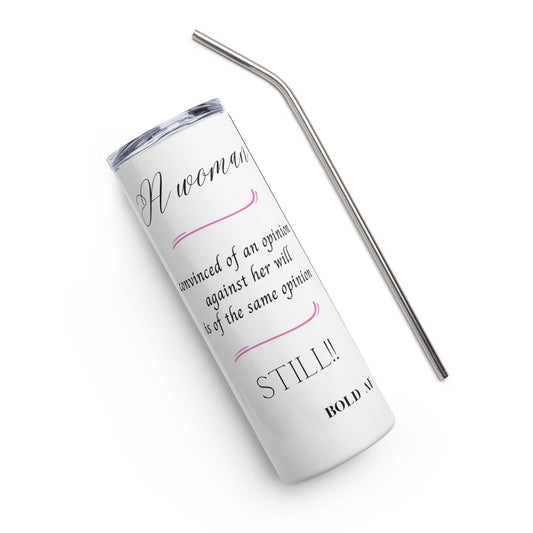 Stainless steel tumbler - Her Opinion - Stylin Spirit
