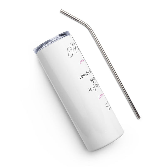 Stainless steel tumbler - Her Opinion - Stylin Spirit
