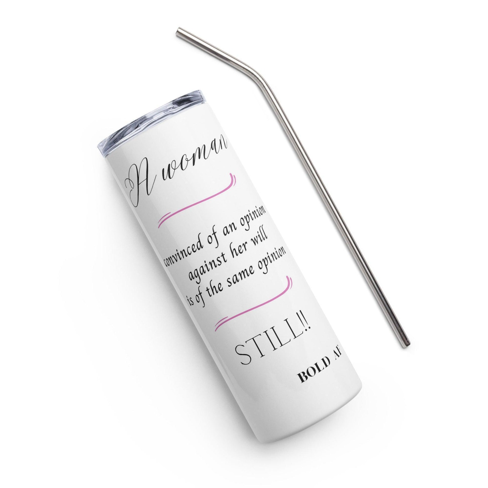 Stainless steel tumbler - Her Opinion - Stylin Spirit