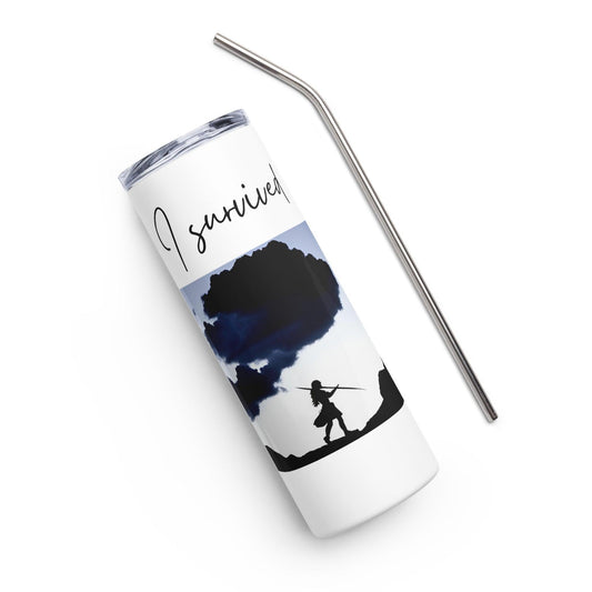 Stainless steel tumbler - I Survived - Stylin Spirit