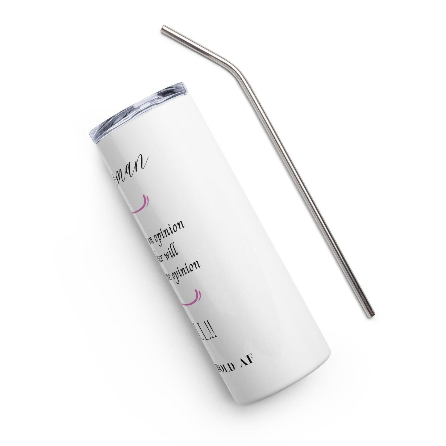 Stainless steel tumbler - Her Opinion - Stylin Spirit