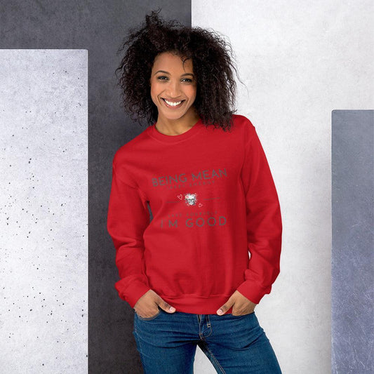 Unisex Sweatshirt - Being Mean Skull - Being Mean Takes Energy Save Yourself I'm Good - Stylin Spirit