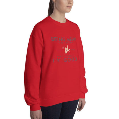Unisex Sweatshirt - Being Mean Hand - Being Mean Takes Energy Save Yourself I'm Good - Stylin Spirit