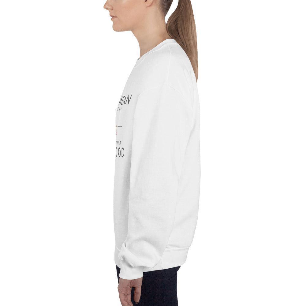 Unisex Sweatshirt - Being Mean Hand - Being Mean Takes Energy Save Yourself I'm Good - Stylin Spirit