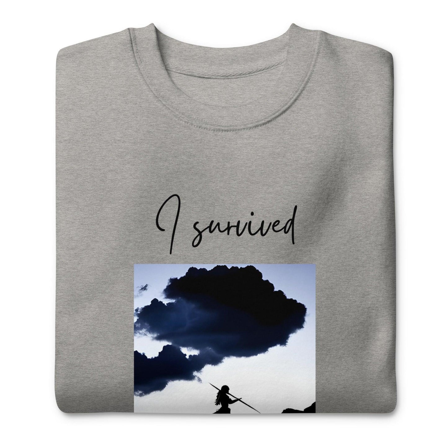 Unisex Premium Sweatshirt - I Survived - Female Empowerment - Stylin Spirit