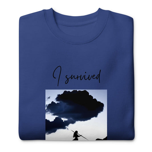 Unisex Premium Sweatshirt - I Survived - Female Empowerment - Stylin Spirit
