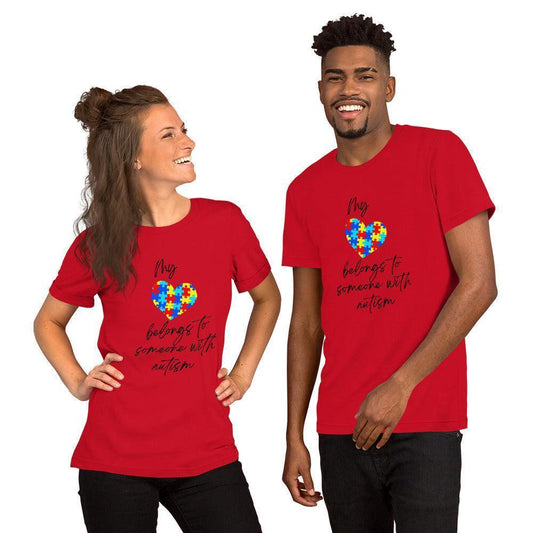 Unisex t-shirt - My Heart Belongs to Someone With Autism - Stylin Spirit