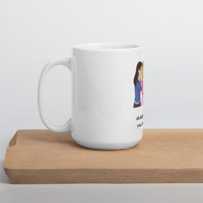 White glossy mug - Oh Darling - If He Did it With You He'll Do it To You - Stylin Spirit