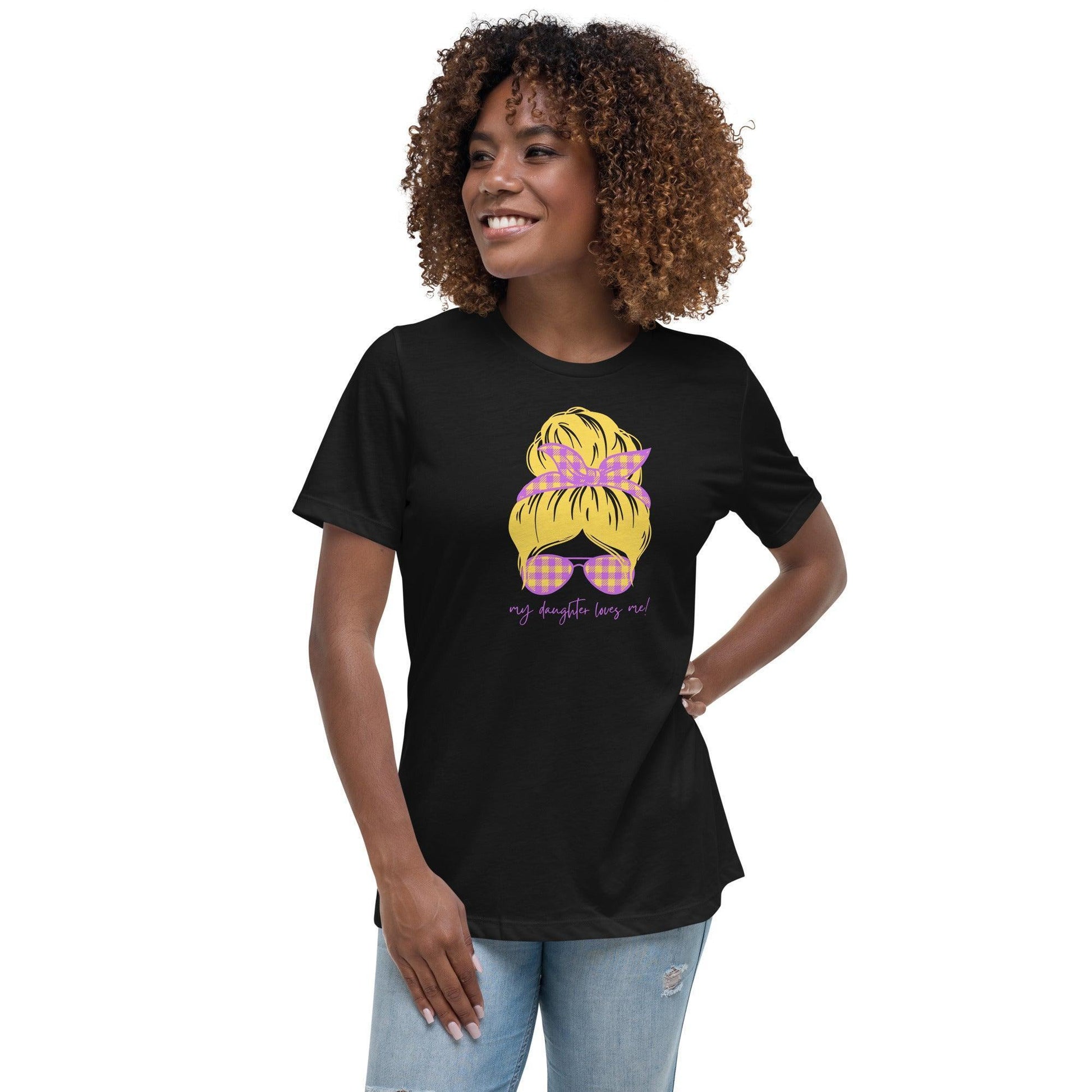 Women's Relaxed T-Shirt - My daughter loves me! Blonde - Stylin Spirit