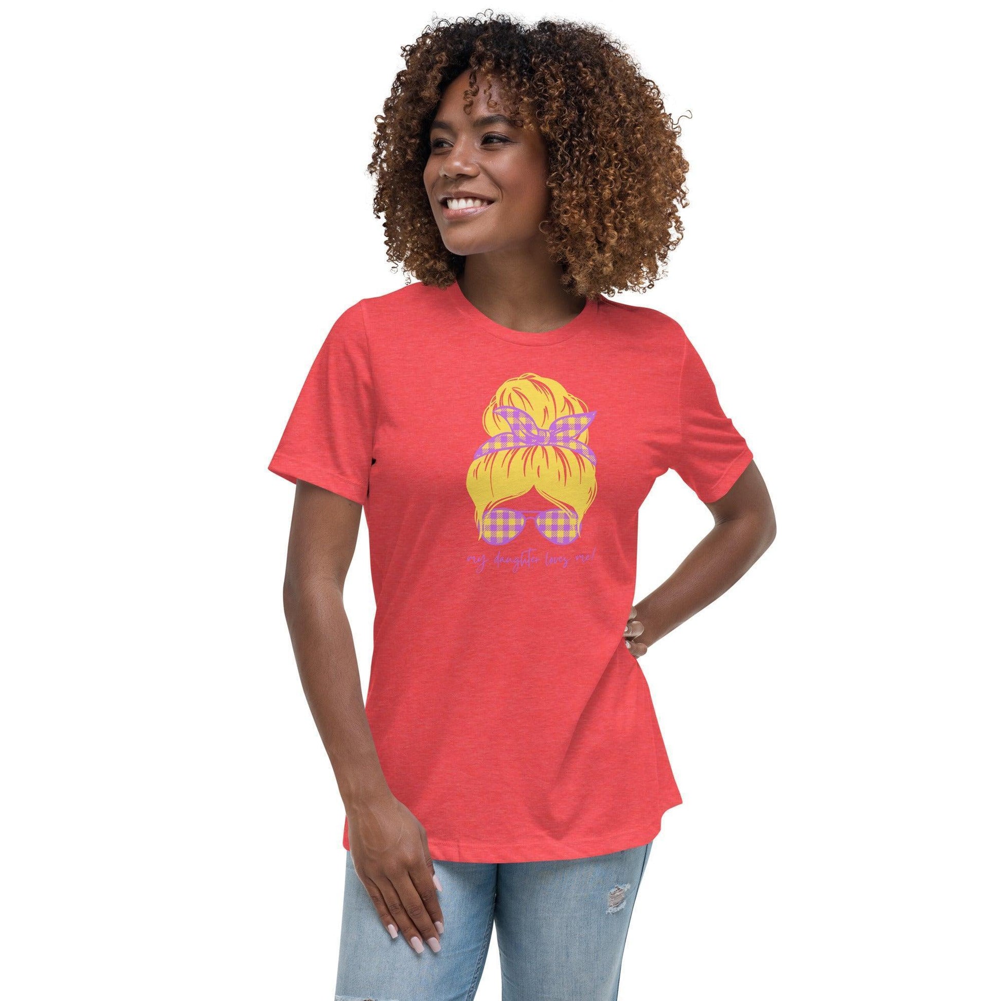 Women's Relaxed T-Shirt - My daughter loves me! Blonde - Stylin Spirit