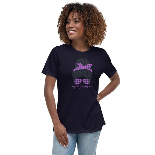 Women's Relaxed T-Shirt - My daughter loves me! - Stylin Spirit
